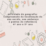 Atividade de geografia: Elementos de um mapa; Tipos de mapas; Leitura e análise de mapas temáticos – 5º ano e 6º ano