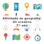 Atividade de geografia: Os oceanos – 7º ano