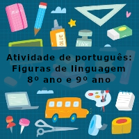 atividade de portugues – figuras de linguegem 8 ano