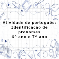 atividade de portugues – identificaçao de pronomes 6 ano