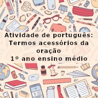 Atividade-de-portugues-Termos-acessorios-da-oracao-1o-ano-do-ensino-medio