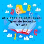 Atividade de português: Tipos de locução – 9º ano