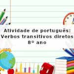 Atividade de português: Verbos transitivos diretos – 8º ano