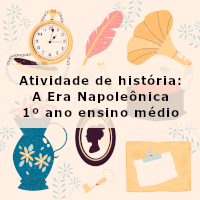 atividade de historia – A Era Napoleônica